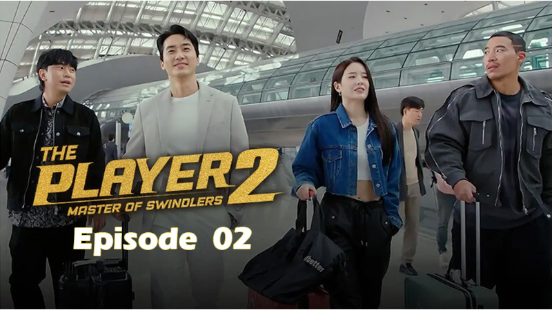 The Player - Season 2 - Ep.02
